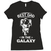 Best Dad in The Galaxy Ladies Fitted T-Shirt