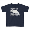 no porpoise Toddler T-shirt