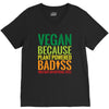 vegan because plant powered badiss was not an offical title V-Neck Tee