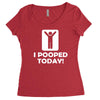 i pooped today Women's Triblend Scoop T-shirt