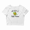 world's best mama Crop Top