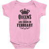 Queens Are Born In February Infant Clothing