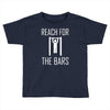 reach for the bars Toddler T-shirt