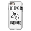 i believe in unicorns iPhone 8