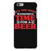 it's the most wonderful time for a beer iPhone 6 Plus/6s Plus Case