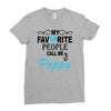 my favorite people call me poppy Ladies Fitted T-Shirt