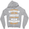 Super Cool Daughter Of A Freaking Awesome Mom Zipper Hoodie