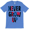 never grow up (2) T-Shirt
