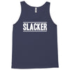 slacker Tank Top