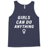 Girls Can Do Anything Tank Top