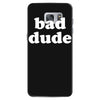 bad dude Samsung Galaxy S7