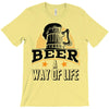 Beer A Way Of Life T-Shirt