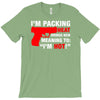 packing heat   i'm hot T-Shirt