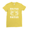 master baiter   world class! Ladies Fitted T-Shirt