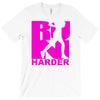 run harder gym workout T-Shirt