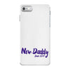 new daddy iPhone 7 Shell Case