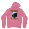 there is no planet  b earth day Unisex Hoodie