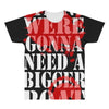 were gonna need a bigger boat inspired by jaws birthday present All Over Men's T-shirt