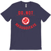 do not resuscitate T-Shirt