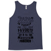 My Papa is Totally My Most Favorite Guy Of All Time Tank Top