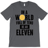 be a eleven T-Shirt