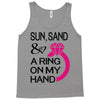 sun, sand &amp; a ring on my hand Tank Top