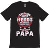 papa heros T-Shirt