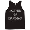 mother of dragons (3) Tank Top