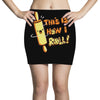 this İs how i roll Mini Skirts