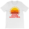 five more minutes T-Shirt