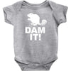 dam it! Baby Bodysuit