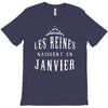 les reines naissent en janvier T-Shirt