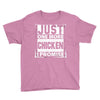 Just One More Chicken I Promise Youth Tee