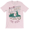 life is a journey, enjoy the ride T-Shirt