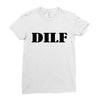dilf Ladies Fitted T-Shirt