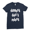 dissent dont relent Ladies Fitted T-Shirt