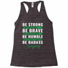 Be Badass Everyday Racerback Tank