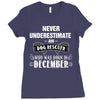 never underestimate an old man who was born in december Ladies Fitted T-Shirt
