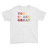 You Are So Great Youth Tee