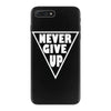 never give up iPhone 7 Plus Case