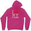 i only like ny as a friend Unisex Hoodie