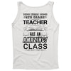 This 4 TH Grade Teacher Has An Amazing! Class Tank Top