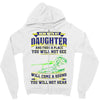 mess with my daughter and from a place Zipper Hoodie