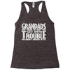 grandads are there Racerback Tank