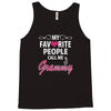 My Favorite People Call Me Grammy Tank Top
