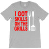 got skills on the grills apron T-Shirt
