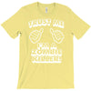 trust me i'm a zombie killer T-Shirt
