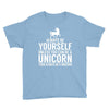 always be a unicorn Youth Tee
