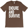 endure survive T-Shirt