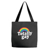 totally gay Tote Bags